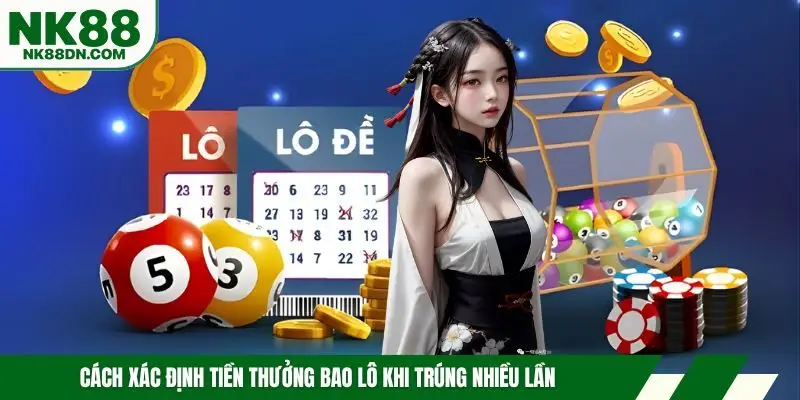 cach-tinh-tien-bao-lo-trung-nhieu-lan