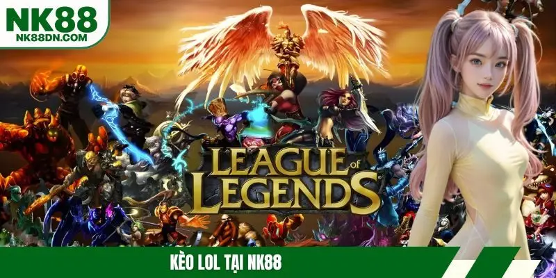 keo-lol-tai-nk88