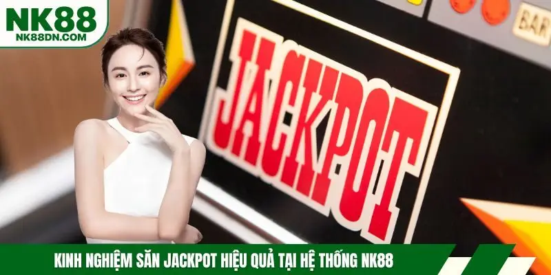 kinh-nghiem-san-no-hu-nk88