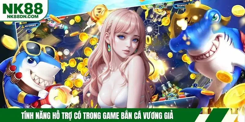 tinh-nang-ban-ca-vuong-gia